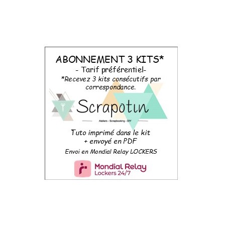 Abonnement 3 kits - Tuto PAPIER + PDF - envoi par Mondial Relay LOCKERS